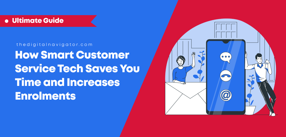 Free Video: How Smart Customer Service Tech Saves You Time and Increases Enrolments