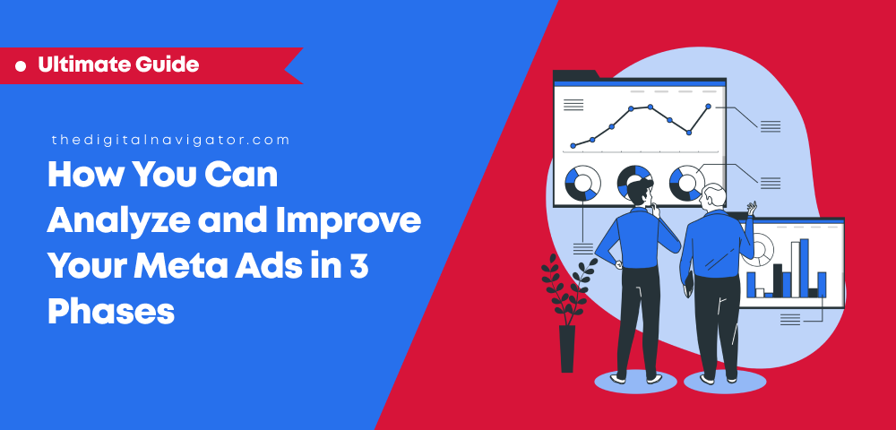 Free Video: How You Can Analyze and Improve Your Meta Ads in 3 Phases