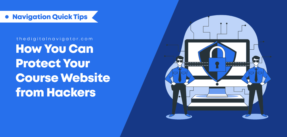 How You Can Protect Your Course Website from Hackers