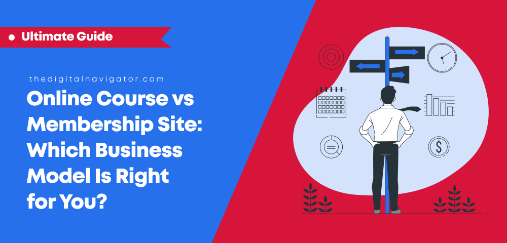 Online Course vs Membership Site_ Which Business Model Is Right for You_